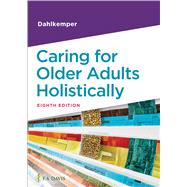 Caring for Older Adults Holistically by Dahlkemper, Tamara R., 9781719647588