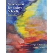 Supervision for Today's Schools by Pawlas, George E.; Oliva, Peter F., 9780470087589