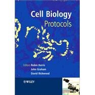 Cell Biology Protocols by Harris, J. Robin; Graham, John M.; Rickwood, David, 9780470847589