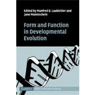 Form and Function in Developmental Evolution by Edited by Manfred D. Laubichler , Jane Maienschein, 9780521187589
