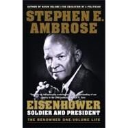 Eisenhower Soldier and President by Ambrose, Stephen E., 9780671747589