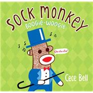 Sock Monkey Boogie Woogie A Friend Is Made by Bell, Cece; Bell, Cece, 9780763677589