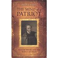 The Mind Of A Patriot by Hayes, Kevin J., 9780813927589