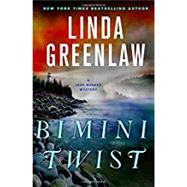 Bimini Twist by Greenlaw, Linda, 9781250107589