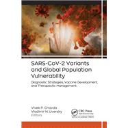 SARS-CoV-2 Variants and Global Population Vulnerability by , 9781774917589