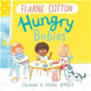 Hungry Babies by Cotton, Fearne; Dempsey, Sheena, 9781783447589