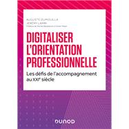 Digitaliser l'orientation professionnelle by Auguste Dumouilla; Jrmy Lamri, 9782100827589