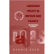 Language Policy in Britain and France by Ager, D. E., 9780304337590