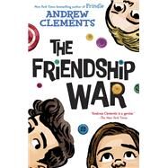 The Friendship War by CLEMENTS, ANDREW, 9780399557590