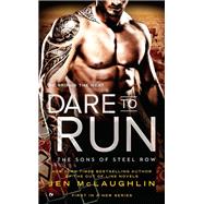Dare to Run by Mclaughlin, Jen, 9780451477590