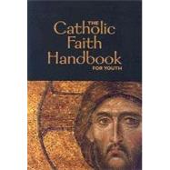 The Catholic Faith Handbook for Youth by Singer-Towns, Brian, 9780884897590