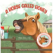A Horse Called Honey by PRG Collins, 9781398467590