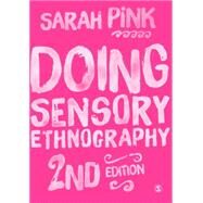 Doing Sensory Ethnography by Pink, Sarah, 9781446287590