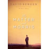 The Matter with Morris by Bergen, David, 9781582437590
