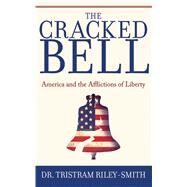 CRACKED BELL CL by RILEY-SMITH,TRISTRAM, 9781602397590
