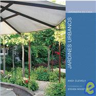 Jardines urbanos by Clevely, Andi; Wooster, Steven; Diguez, Remedios, 9788480767590