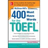 McGraw-Hill Education 400 Must-Have Words for the TOEFL, 2nd Edition by Stafford-Yilmaz, Lynn; Zwier, Lawrence, 9780071827591