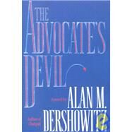 The Advocate's Devil by Dershowitz, Alan M., 9780446517591
