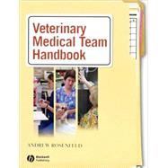 Veterinary Medical Team Handbook by Rosenfeld, Andrew J., 9780781757591