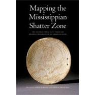 Mapping the Mississippian Shatter Zone by Ethridge, Robbie; Shuck-hall, Sheri Marie, 9780803217591