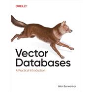 Vector Databases by Nitin Borwankar, 9781098177591