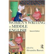 Women's Writing in Middle English: An Annotated Anthology by Barratt; Alexandra A T, 9781138837591