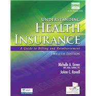 Understanding Health Insurance A Guide to Billing and Reimbursement (Book Only) by Green, Michelle, 9781285737591