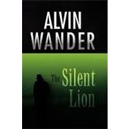 The Silent Lion by Wander, Alvin, 9781441537591