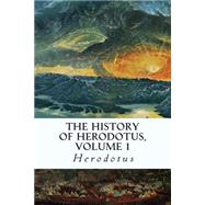 The History of Herodotus by Herodotus; Macaulay, G. C., 9781503077591
