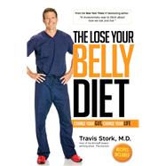 The Lose Your Belly Diet by Stork, Travis, 9781939457592