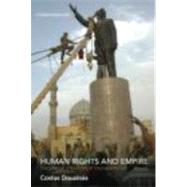 Human Rights and Empire: The Political Philosophy of Cosmopolitanism by Douzinas; Costas, 9780415427593