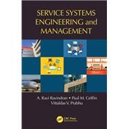 Service Systems Engineering and Management by Ravindran; A. Ravi, 9781138747593
