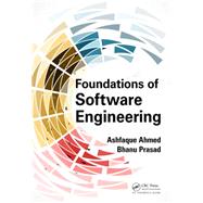 Foundations of Software Engineering by Ahmed; Ashfaque, 9781498737593