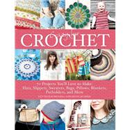 Crazy for Crochet 70 Projects You'll Love to Make: Hats, Slippers, Sweaters, Bags, Pillows, Blankets, Potholders, and More by Brandal, Lilly Secilie; Myhrer, Bente, 9781570767593