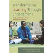 Transformative Learning Through Engagement by Fried, Jane; Zull, James E., 9781579227593