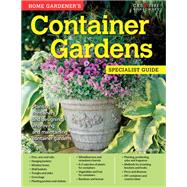 Home Gardener's Container Gardens by Squire, David, 9781580117593