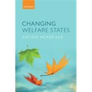 Changing Welfare States by Hemerijck, Anton, 9780199607594
