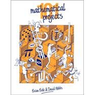 101 Mathematical Projects by Brian Bolt , David Hobbs, 9780521347594