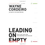 Leading on Empty by Cordeiro, Wayne, 9780764207594