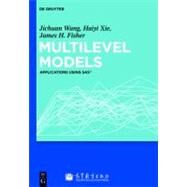 Multilevel Models by Wang, Jichuan; Xie, Haiyi; Fisher, James H., 9783110267594
