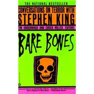 Bare Bones : Conversations on Terror with Stephen King by King, Stephen; Underwood, Tim; Miller, Chuck, 9780070657595