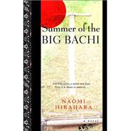 Summer of the Big Bachi by HIRAHARA, NAOMI, 9780385337595