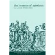 The Invention of Saintliness by Mulder-Bakker,Anneke B., 9780415267595
