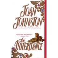 The Inheritance A Novel by JOHNSTON, JOAN, 9780440217596