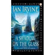 A Shadow on the Glass by Irvine, Ian, 9780446567596