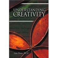 Understanding Creativity by Piirto, Jane, 9780910707596