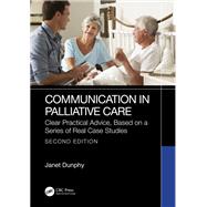 Communication in Palliative Care by Janet Dunphy, 9781032547596