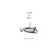 Sam at Sea by Russell, Joshua B., 9781507777596