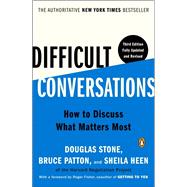 Difficult Conversations by Douglas Stone; Bruce Patton; Sheila Heen, 9780143137597
