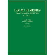 Law of Remedies by Dobbs, Dan B.; Roberts, Caprice L., 9780314267597